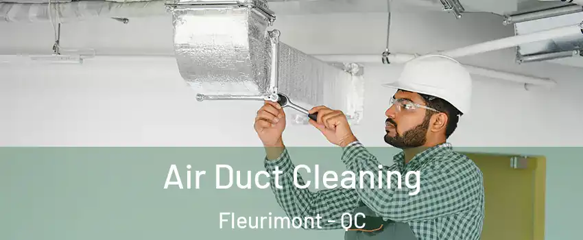  Air Duct Cleaning Fleurimont - QC