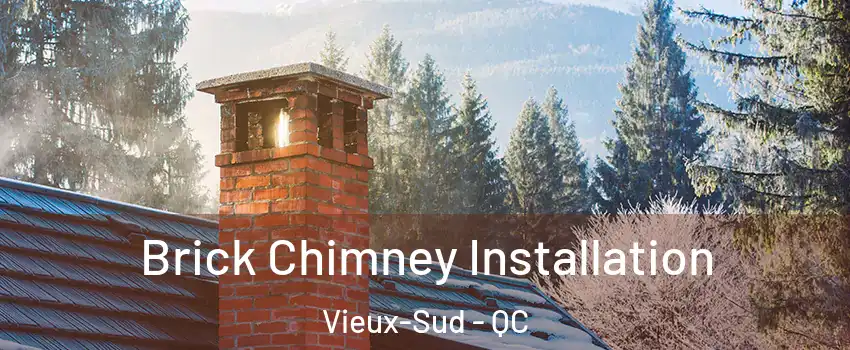  Brick Chimney Installation Vieux-Sud - QC