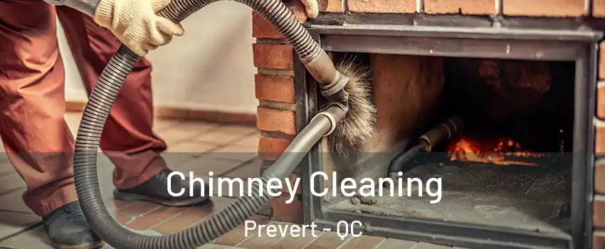  Chimney Cleaning Prevert - QC