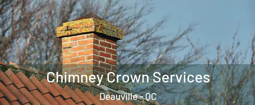  Chimney Crown Services Deauville - QC