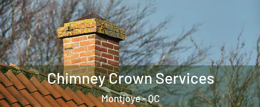  Chimney Crown Services Montjoye - QC