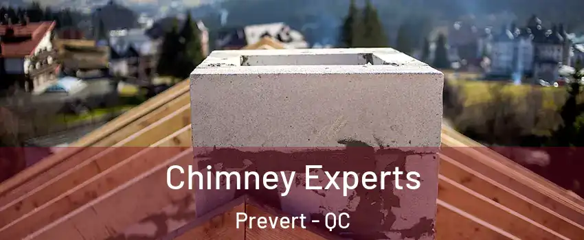 Chimney Experts Prevert - QC