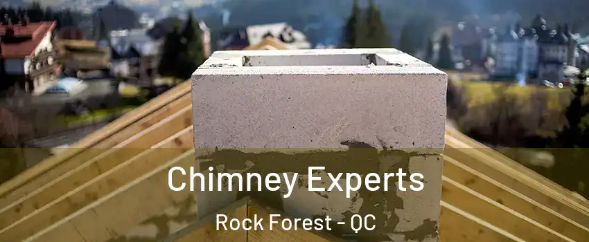  Chimney Experts Rock Forest - QC