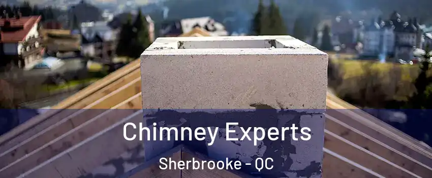  Chimney Experts Sherbrooke - QC