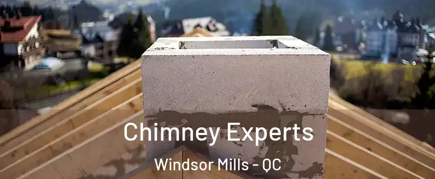  Chimney Experts Windsor Mills - QC