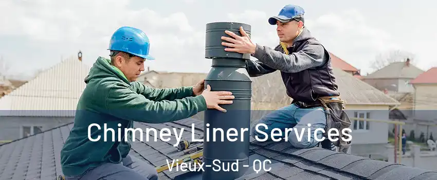  Chimney Liner Services Vieux-Sud - QC