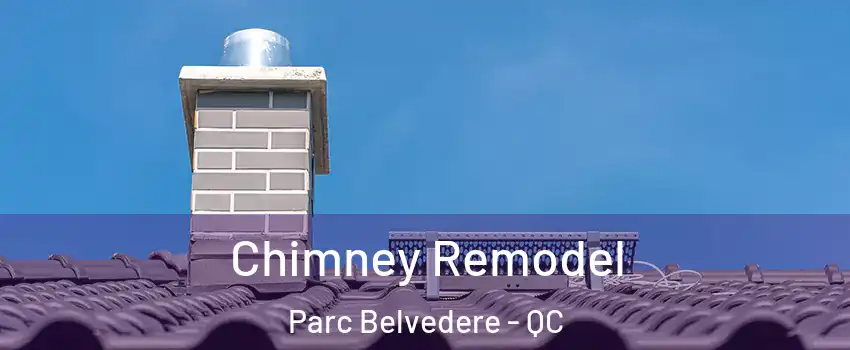  Chimney Remodel Parc Belvedere - QC