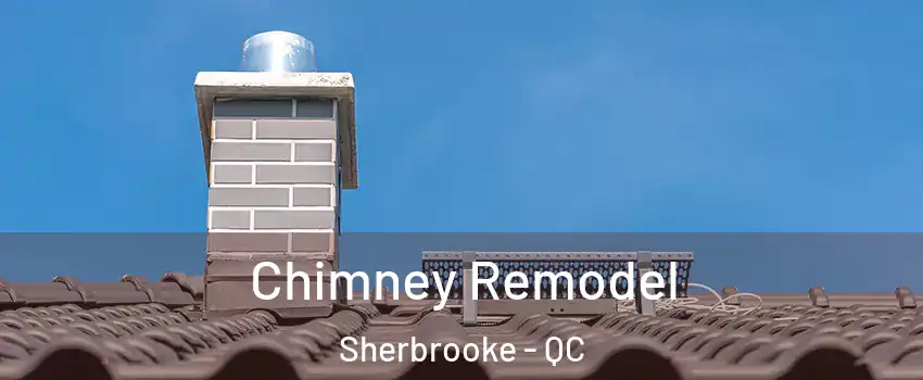  Chimney Remodel Sherbrooke - QC
