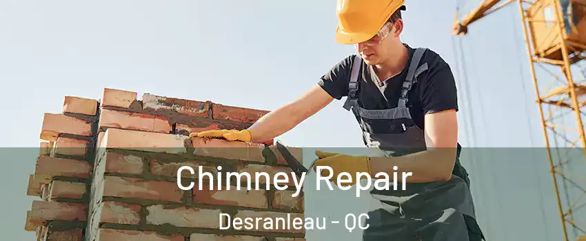  Chimney Repair Desranleau - QC
