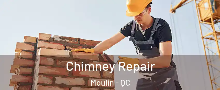  Chimney Repair Moulin - QC
