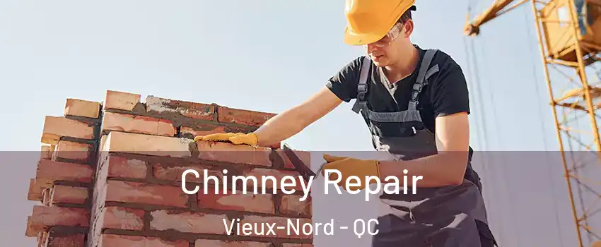  Chimney Repair Vieux-Nord - QC