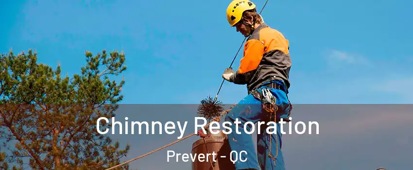  Chimney Restoration Prevert - QC