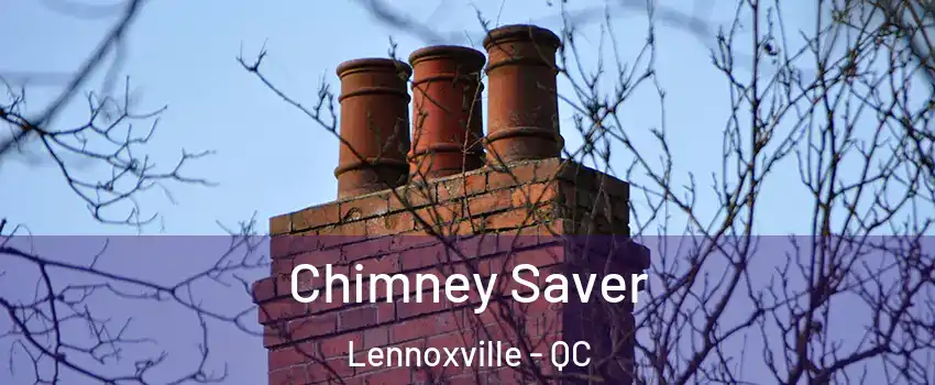  Chimney Saver Lennoxville - QC