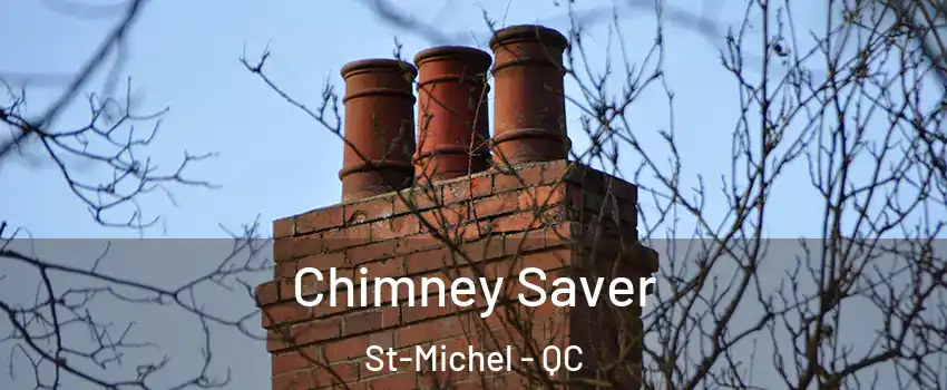  Chimney Saver St-Michel - QC