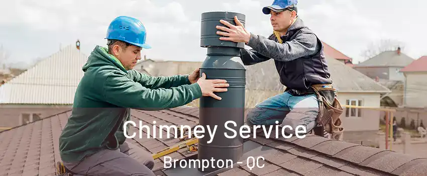  Chimney Service Brompton - QC