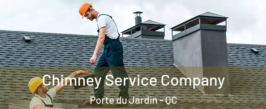  Chimney Service Company Porte du Jardin - QC
