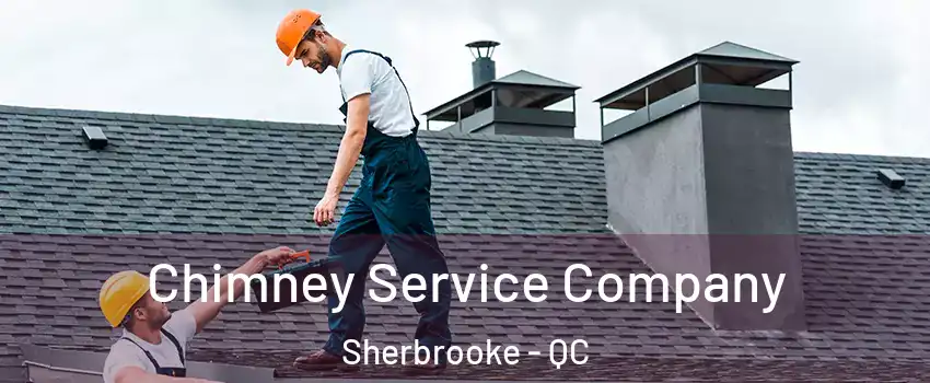  Chimney Service Company Sherbrooke - QC