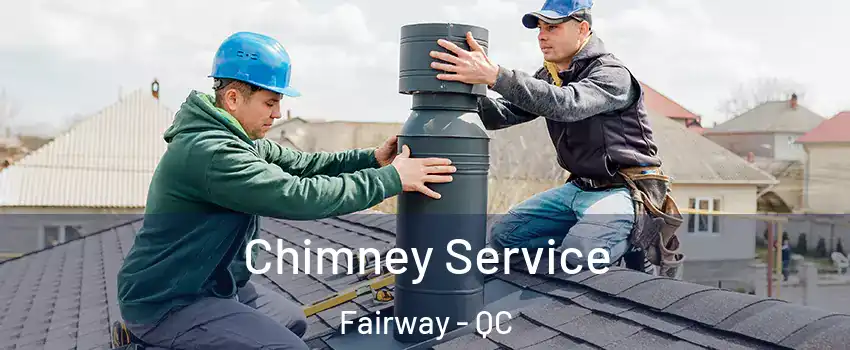  Chimney Service Fairway - QC