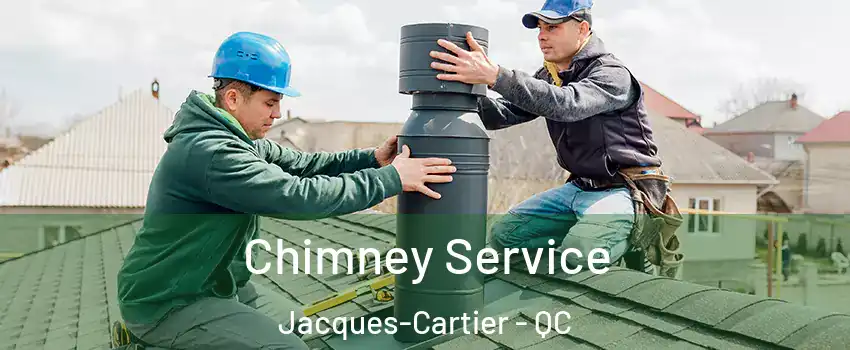  Chimney Service Jacques-Cartier - QC