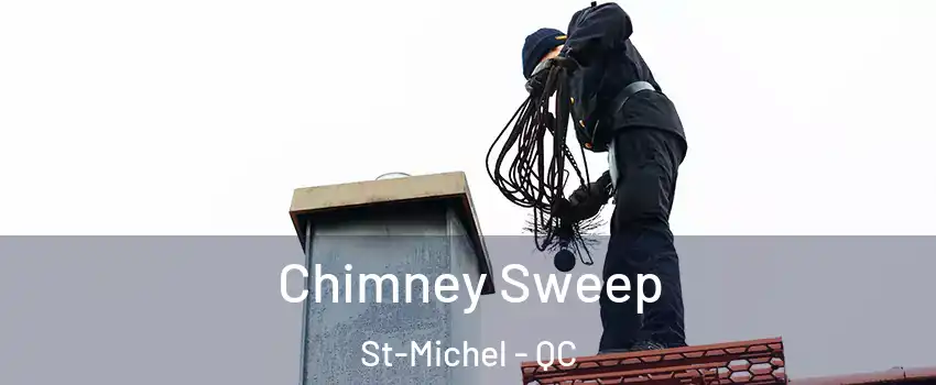  Chimney Sweep St-Michel - QC