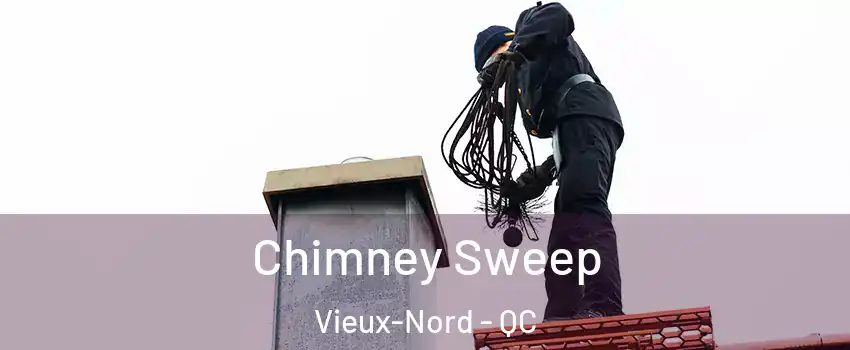  Chimney Sweep Vieux-Nord - QC