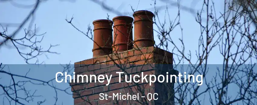  Chimney Tuckpointing St-Michel - QC