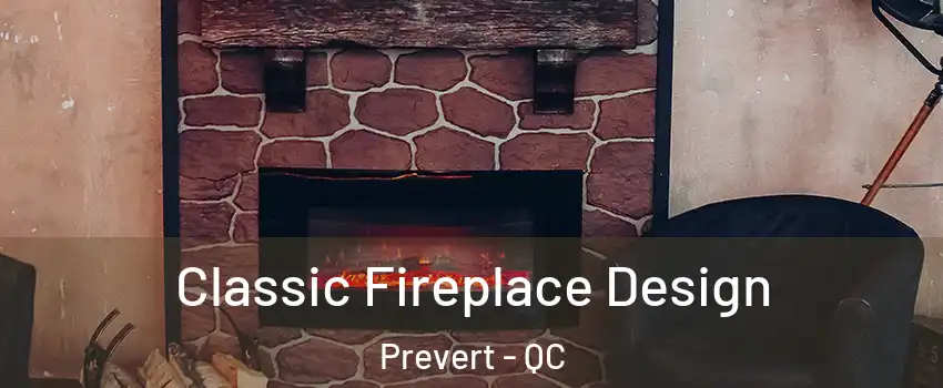  Classic Fireplace Design Prevert - QC