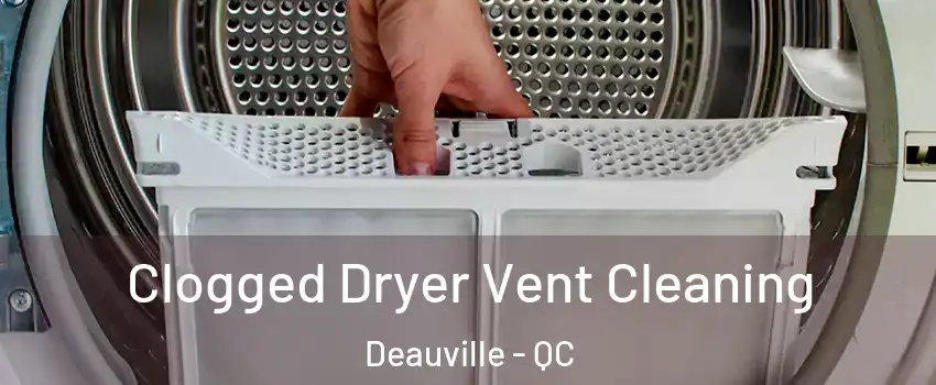 Clogged Dryer Vent Cleaning Deauville - QC