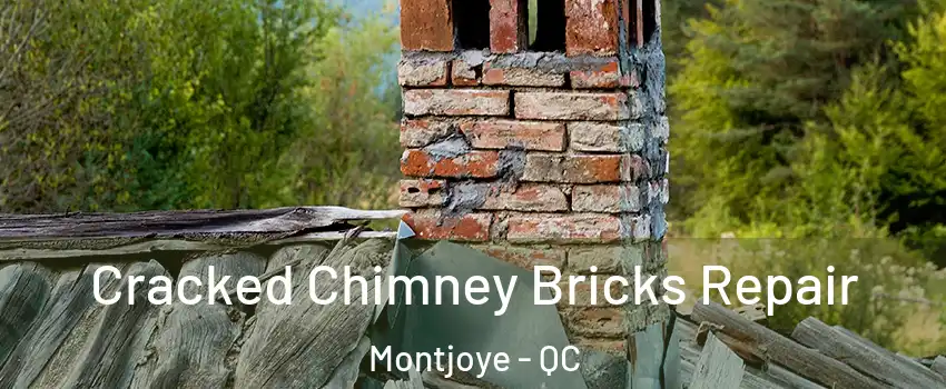  Cracked Chimney Bricks Repair Montjoye - QC
