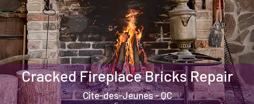  Cracked Fireplace Bricks Repair Cite-des-Jeunes - QC