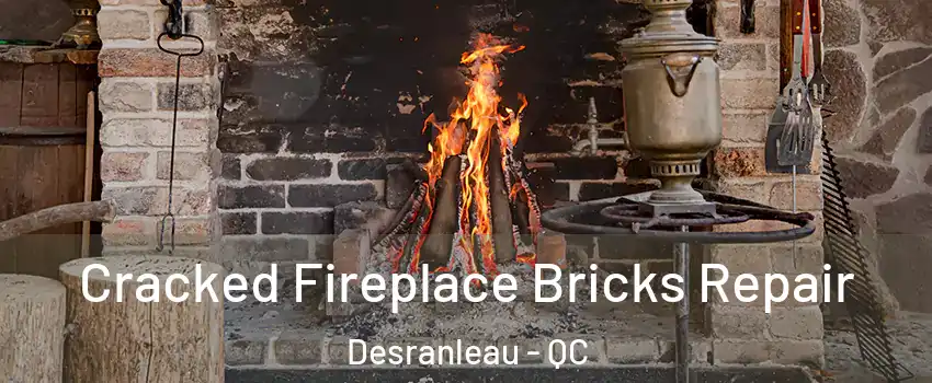 Cracked Fireplace Bricks Repair Desranleau - QC