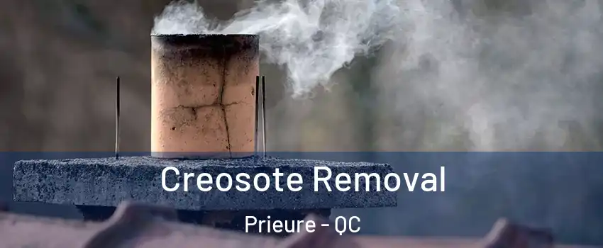  Creosote Removal Prieure - QC