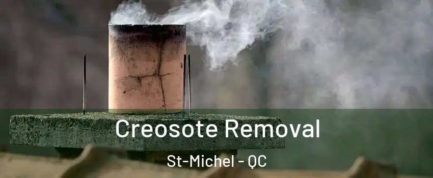  Creosote Removal St-Michel - QC