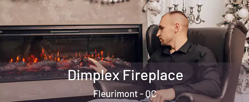  Dimplex Fireplace Fleurimont - QC