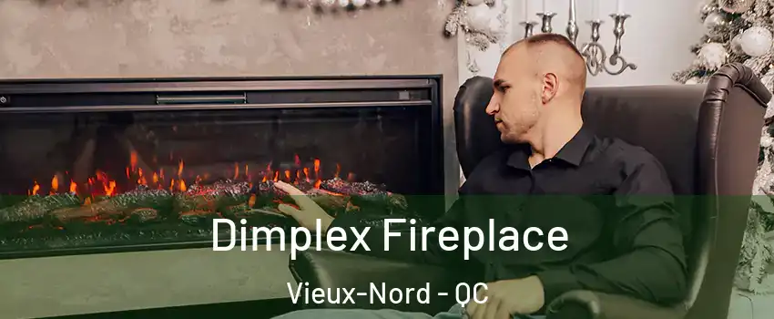  Dimplex Fireplace Vieux-Nord - QC