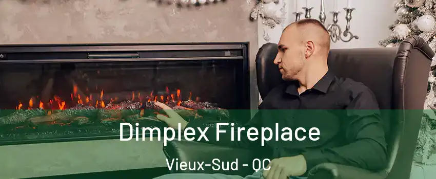  Dimplex Fireplace Vieux-Sud - QC