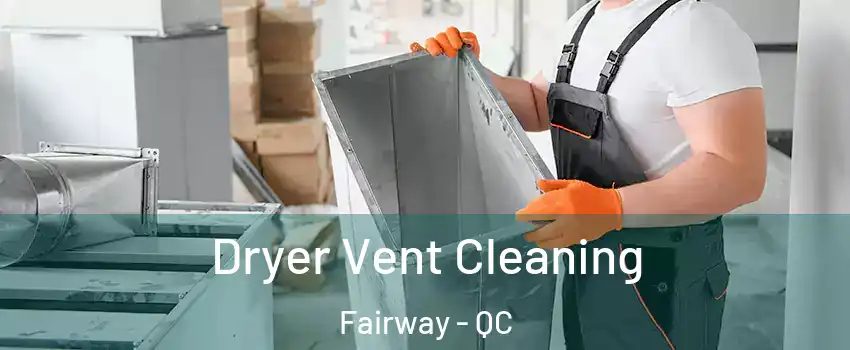  Dryer Vent Cleaning Fairway - QC