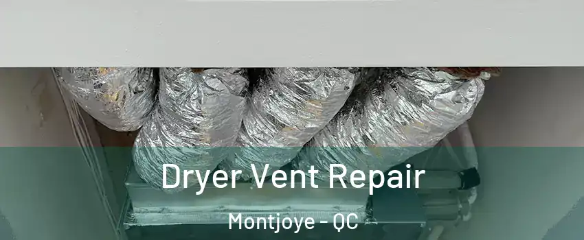  Dryer Vent Repair Montjoye - QC