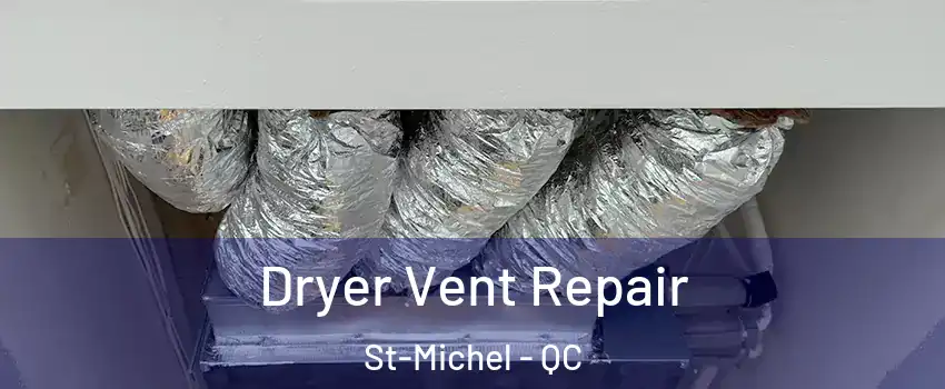  Dryer Vent Repair St-Michel - QC
