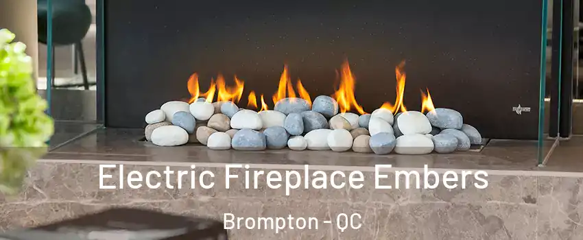  Electric Fireplace Embers Brompton - QC