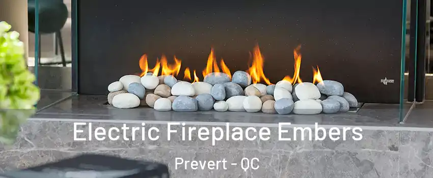  Electric Fireplace Embers Prevert - QC
