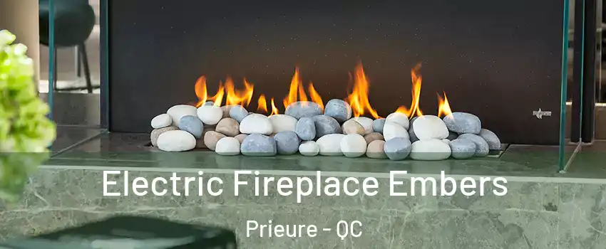  Electric Fireplace Embers Prieure - QC