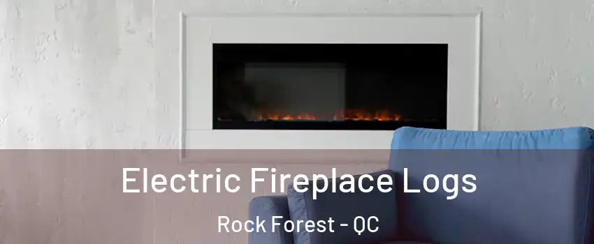  Electric Fireplace Logs Rock Forest - QC