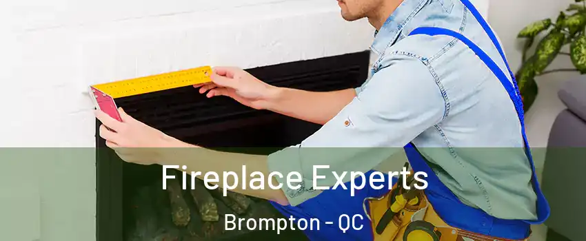  Fireplace Experts Brompton - QC