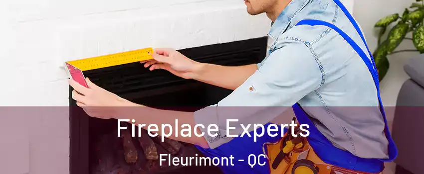  Fireplace Experts Fleurimont - QC