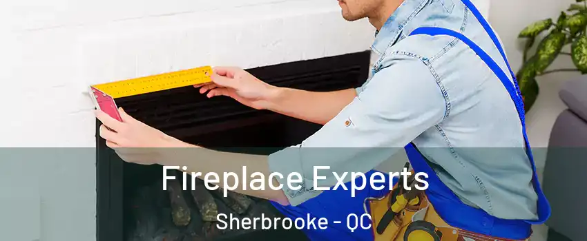  Fireplace Experts Sherbrooke - QC