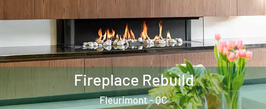  Fireplace Rebuild Fleurimont - QC