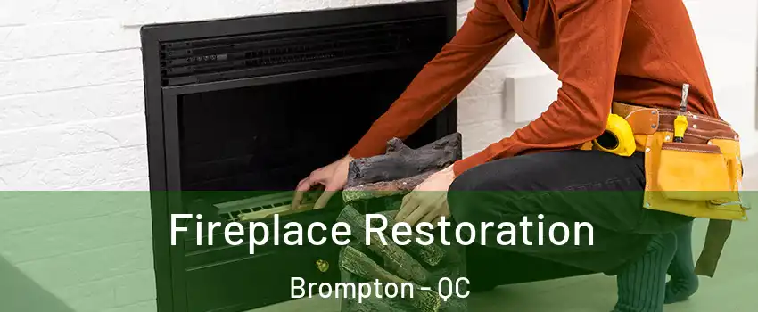 Fireplace Restoration Brompton - QC
