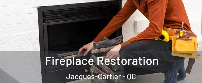  Fireplace Restoration Jacques-Cartier - QC