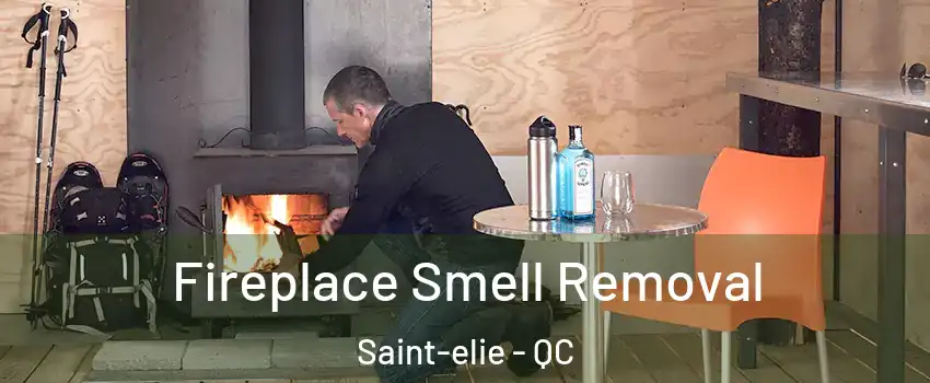  Fireplace Smell Removal Saint-elie - QC